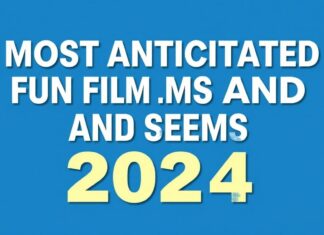 2024’te Beklenen En Çok Eğlenceli Filmler ve Diziler Most Anticipated Fun Films and Series in 2024