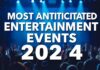 2024’te Beklenen En Çok Heyecan Veren Eğlence Etkinlikleri The Most Anticipated Entertainment Events of 2024