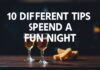 Eğlenceli Gece Geçirmek İçin 10 Farklı İpuçları 10 Different Tips to Spend a Fun Night