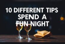 Eğlenceli Gece Geçirmek İçin 10 Farklı İpuçları 10 Different Tips to Spend a Fun Night