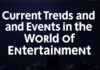 Eğlencenin Dünyasında Güncel Trendler ve Etkinlikler Current Trends and Events in the World of Entertainment