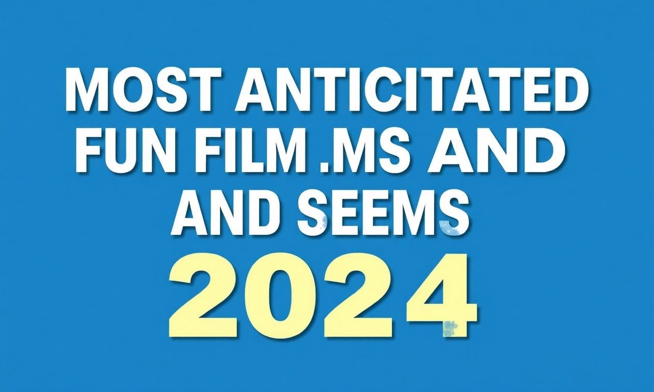 2024'te Beklenen En Çok Eğlenceli Filmler ve Diziler